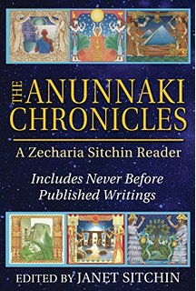 The Anunnaki Chronicles by Zecharia Sitchin
